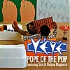 POPE OF THE POP.